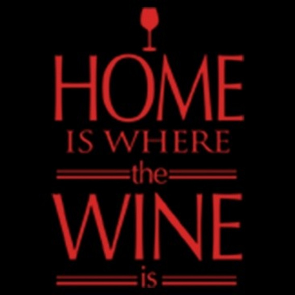 Home Is Where The Wine Is T-Shirt - Picture 2 of 3